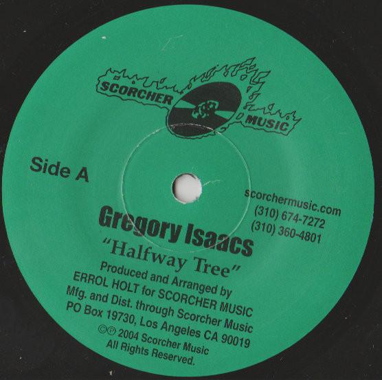 

7inch Record GREGORY ISAACS Halfway Tree NONE Scorcher Music 2004 US Reggae Ska Dub Used