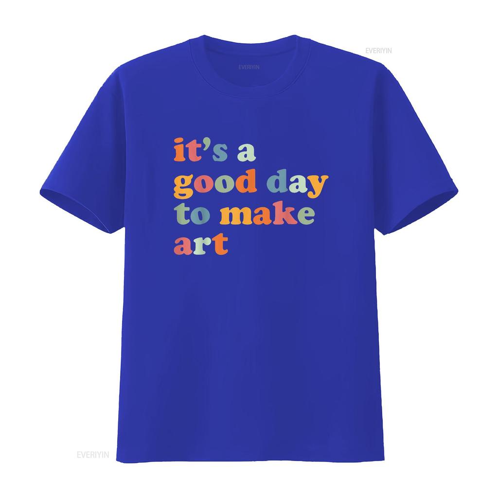 It s A Good Day To Make Some Art Artist Teacher T Shirt vintage Washed Comfortable Soft Casual Stylish Stretched Breathable