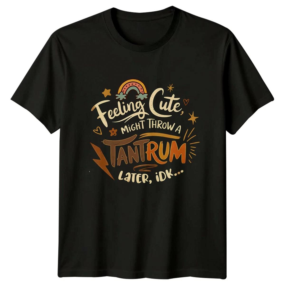 Feeling Cute Might Throw A Womens T-Shirt Boho Humor Birthday Gift For Her S