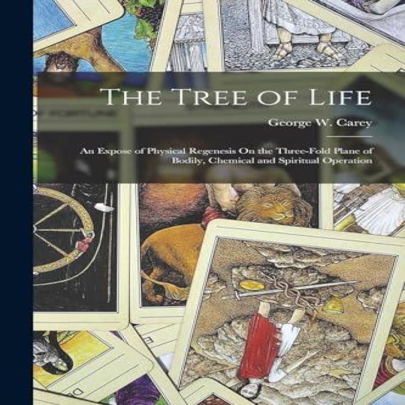The Tree of Life by George W Carey Paperback Book 9781015459397