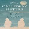 The Calloway Sisters by K. A. Lalani Paperback Book 9781914471483