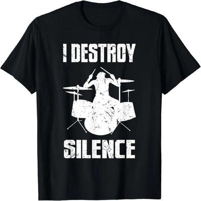 _I Destroy Silence_ Drum Set Tshirt Gift for Drumming Lovers T-Shirt