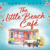 The Little Beach Cafe by Sarah Hope Paperback Book 9781805490906