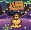 The V Is for Vegan Book