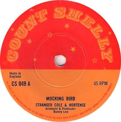 7inch Record STRANGER COLE  HORTENSE ELLIS  Mocking Bird  Corra Bella Baby CS049 Count Shelly 1973 UK Reggae Ska  Dub Used