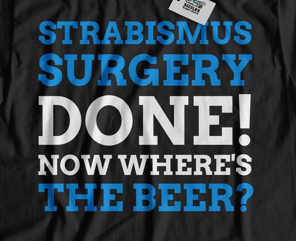 Unisex Funny Strabismus Surgery T-shirt Tops Tees Unisex Eye Muscle Surgery Recovery Gifts