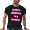 Kath and Kim Im not a housewife Im a Hornbag Quote TShirt Basic Lightweight Short Sleeve Tee