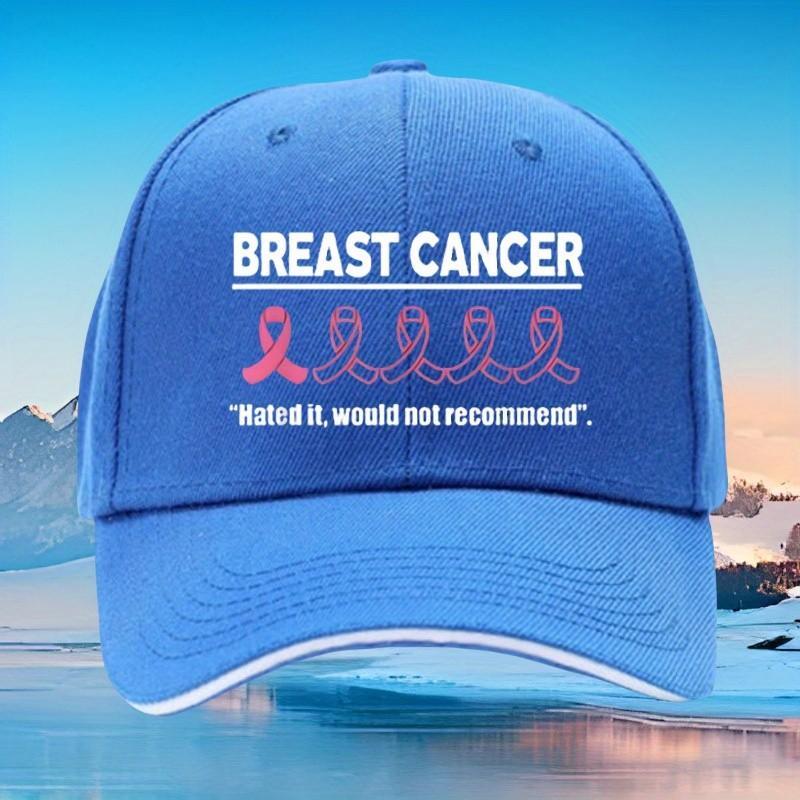 Breast Cancer Hated It Would Not RecomUnisexd Baseball Cap Adult Cotton Casual Adjustable Headwear