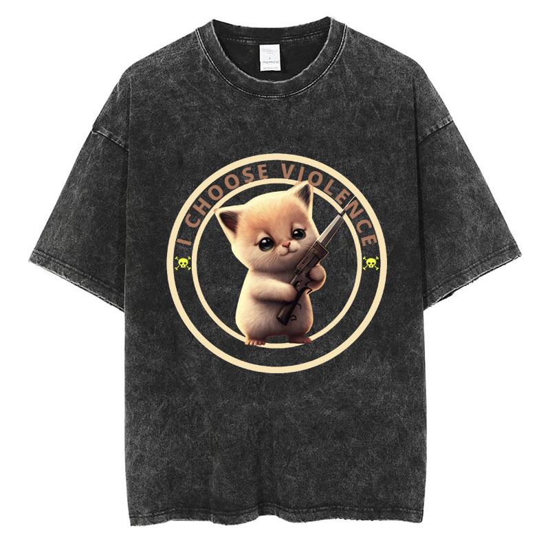 Funny I Choose Violence Washed T Shirt Funny Cat Meme Popular Short Sleeve Men Women Oversized Casual Cotton T Shirts Streetwear
