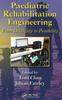 The Paediatric Rehabilitation Engineering : From Disability To Possibility Book