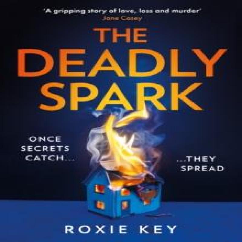 The Deadly Spark by Roxie Key Paperback Book 9780008500474