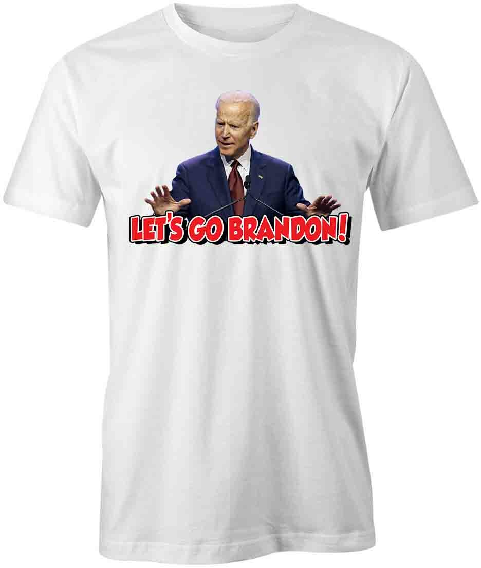 LET S GO BRANDON TShirt Tee S1WCA699 POLITICAL, BIDEN, REPUBLICAN, FUNNY, FJB XL