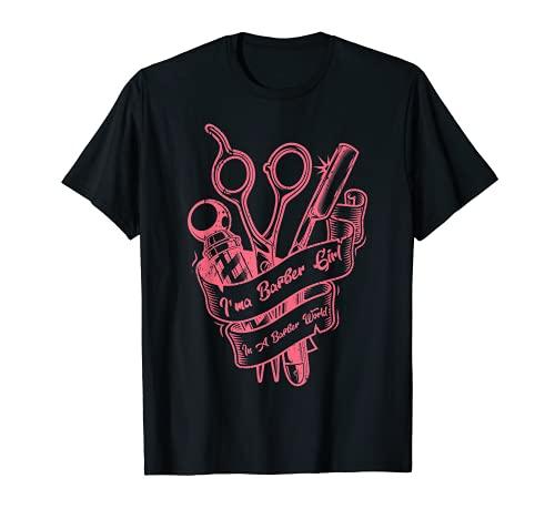 

Funny Female Barber I m a Barber Girl in the Barber s World T-Shirt
