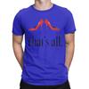 Thats All Tshirt Beach Film 2026 Cotton T Shirts For Unisex Trending Custom Diy Tee Shirt Shortsleeved Awesome Clothing
