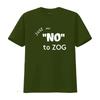 Stylish Just Say No To Zog T Shirt for Fashionable Americans vintage Washed graphic designer clothes Versatile homme