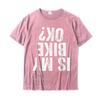 Ist mein Motorrad OK Lustiges Motorrad Dirt Bike Biker T-Shirt Geschenk Neuankömmling Unisex T-Shirts Individuelles T-Shirt Baumwolle Normal