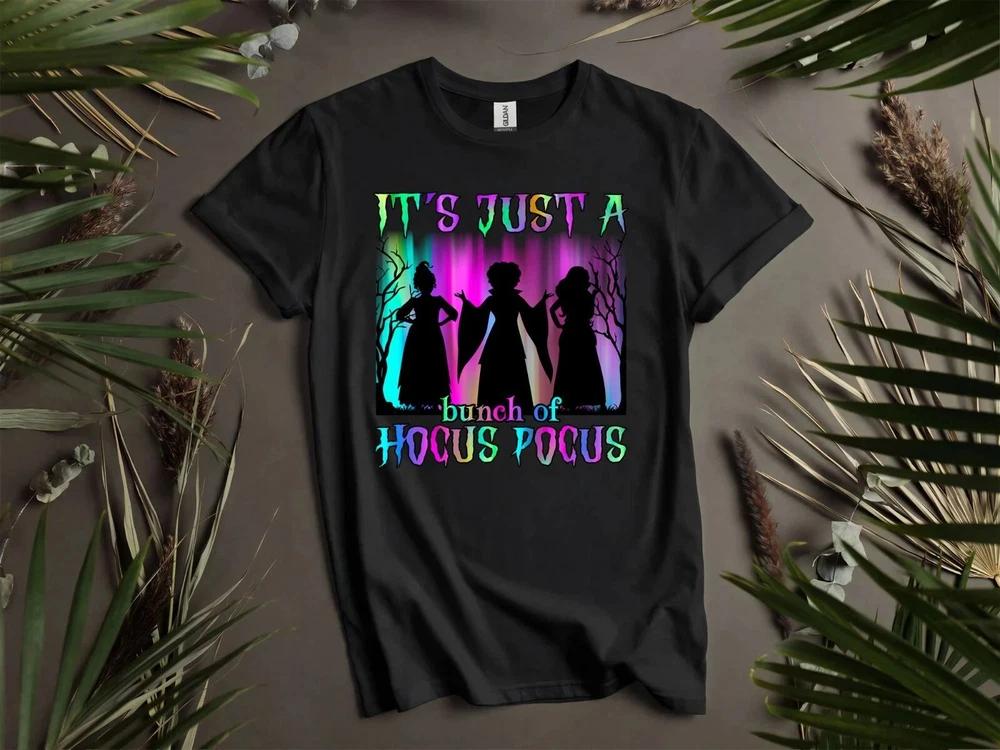 Its Just A Bunch Of Hocus Pocus Tshirt T Shirt Unisex Unisex Unisex Tshirt S