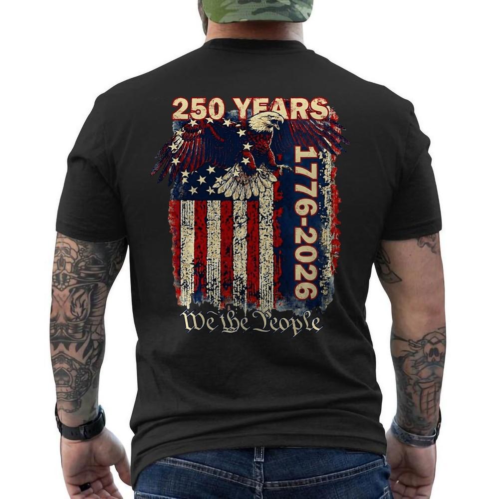 250 Years American Flag 250th Anniversary USA  We The People Patriotic ON BACK Unisex T-Shirt S