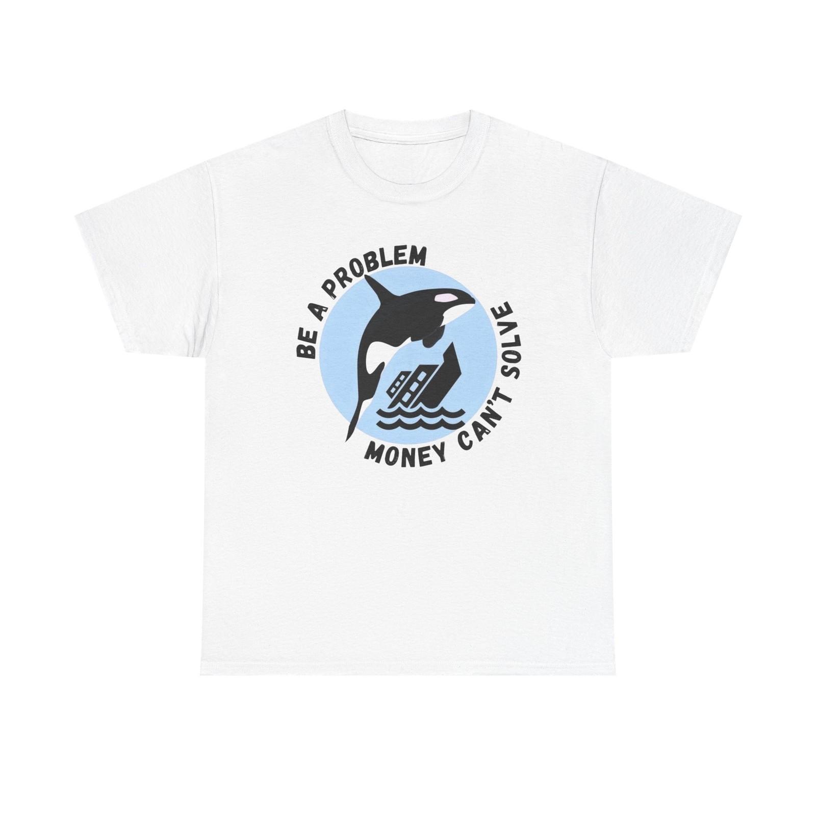 Killer Whale Funny Graphic T-Shirt Mens Womens Tees Top Unisex Heavy Cotton Tee Gift L