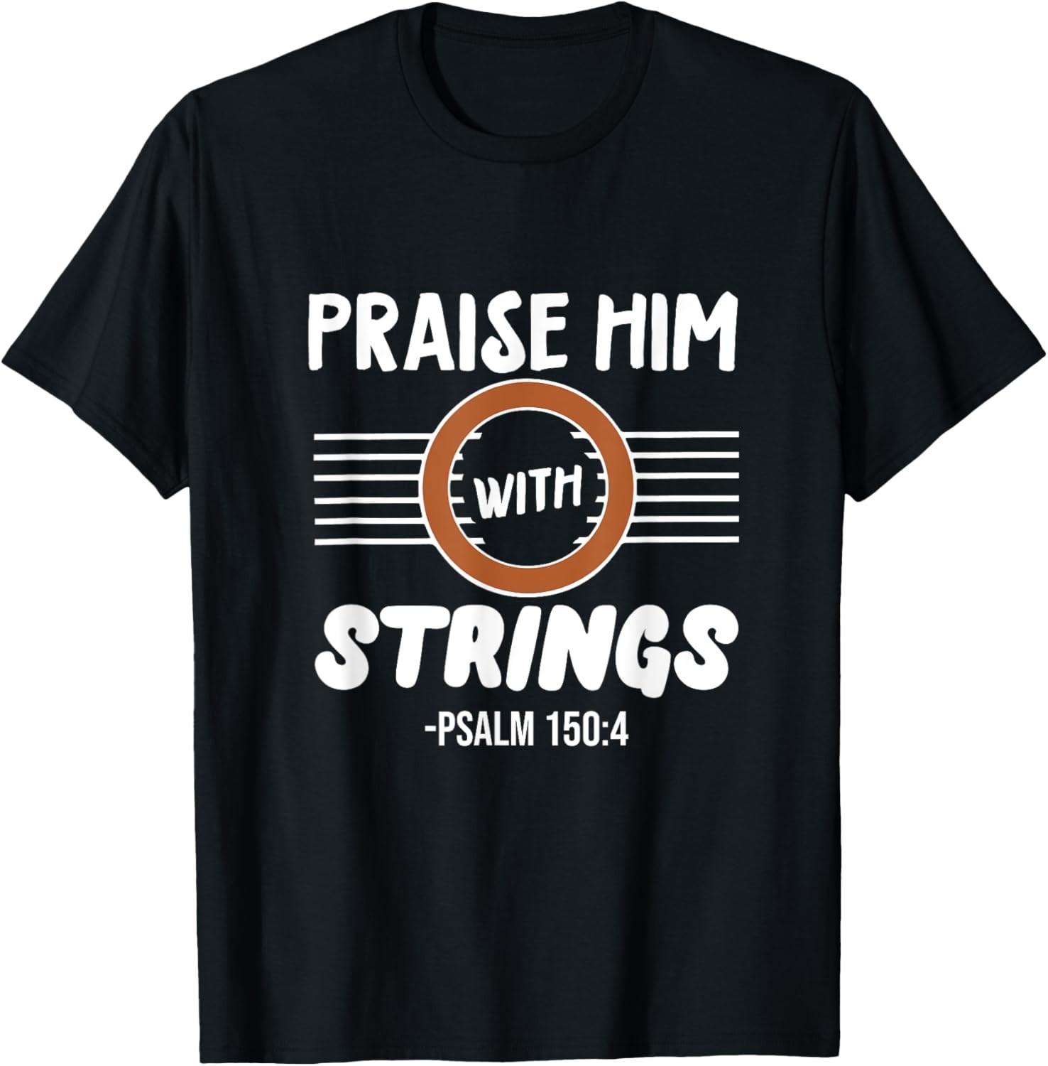 Christian Guitar - Praise Him With Strings Psalm 150:4 T-Shirt S разноцветный