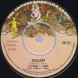 

7inch Record CLIFFORD T. WARD - Scullery CB221 Charisma 1973 UK Pop Used
