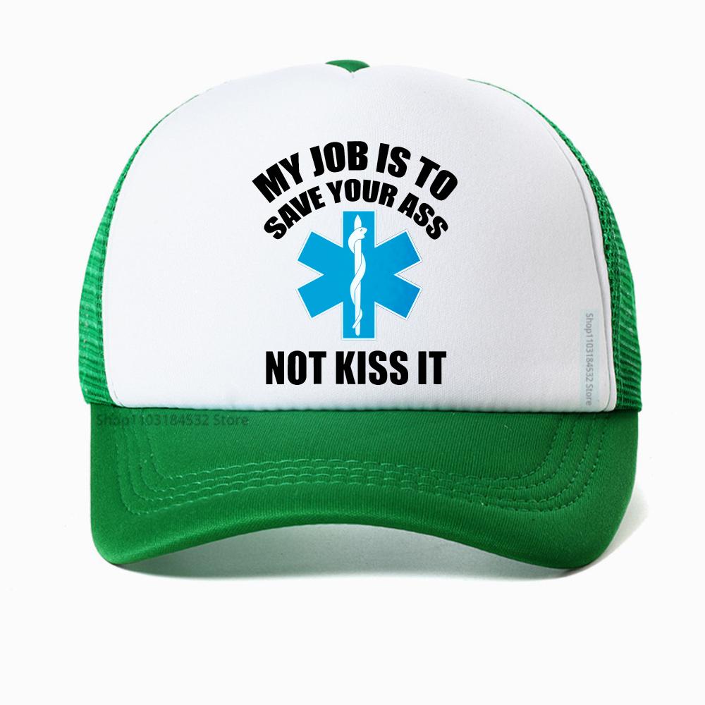 Paramedic Emergency hat My Job Is To Save Your Ass Not Kiss It cap summer Breathable baseball caps casual mesh trucker hat