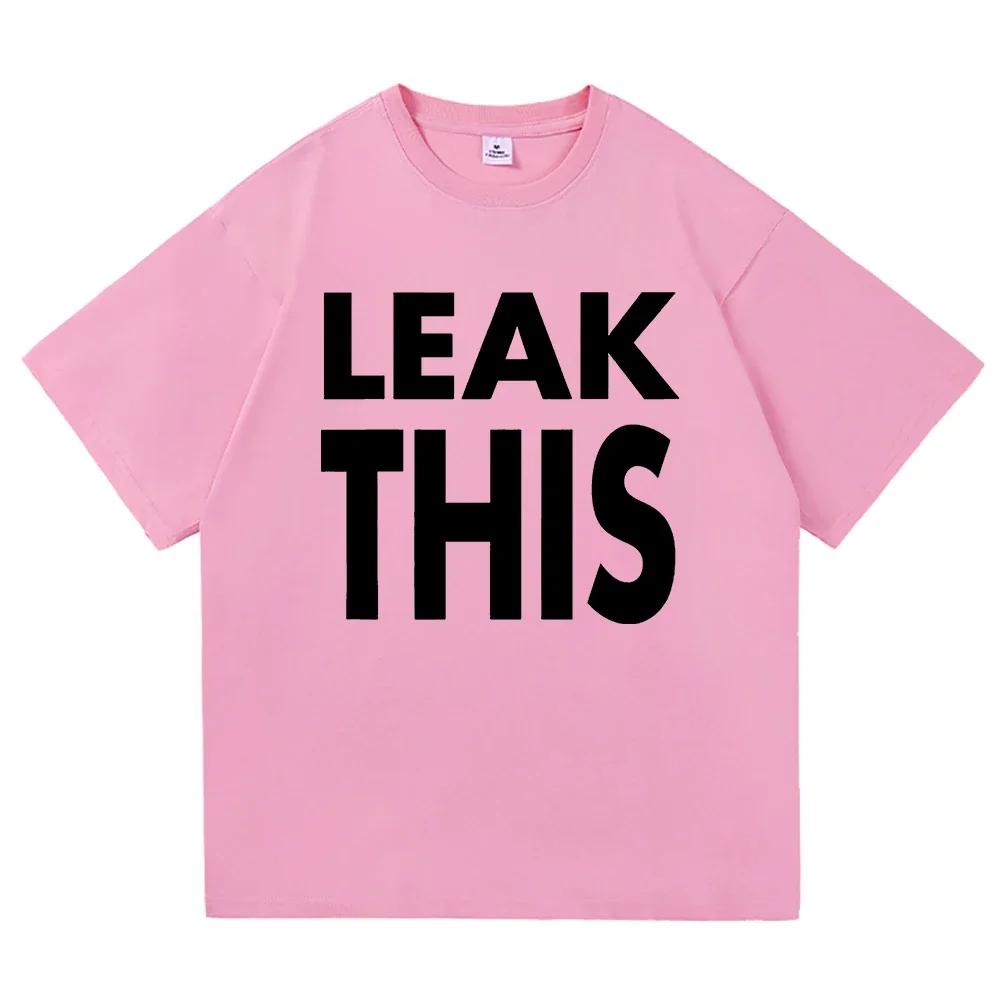 2025 New Tshirt Leak This T Shirt Fashion Unisex Aesthetic Letter Print TShirt Unisex Tees Shirts Unisex Clothing Chic Style Tops