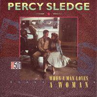 

7inch Record PERCY SLEDGE When A Man Loves A Woman YZ96 Atlantic 1987 UK Europ SoulFunk Used