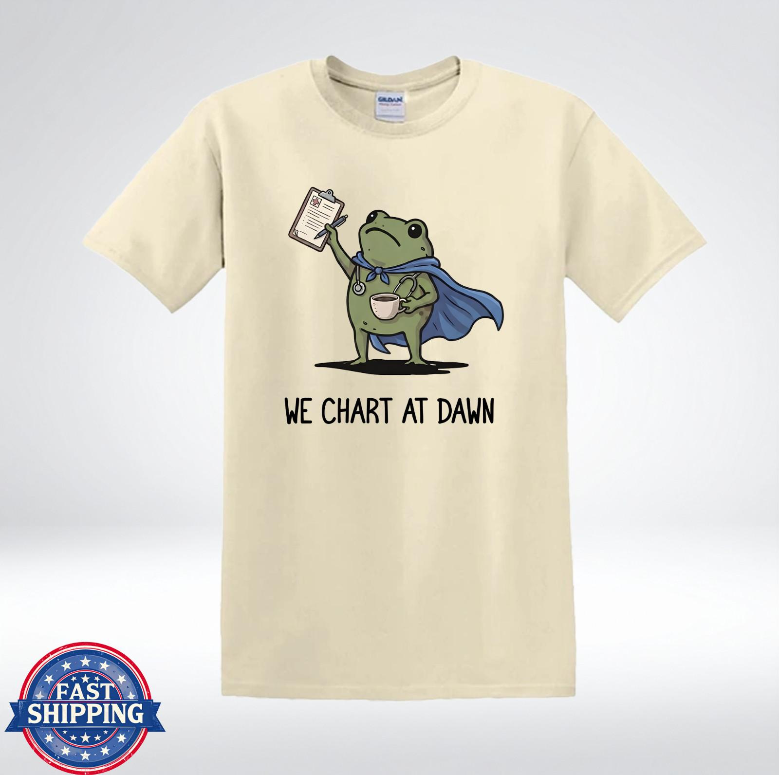 We Chart At Dawn Funny Nurse Frog Graphic T-Shirt XXXL