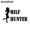 BLKUOPAR Milf Hunter Sexy Girl Autoaufkleber Kreativ Original Gestanzt Lustig Wasserdicht Vinyl Modisch Sonnenschutz Autoaufkleber