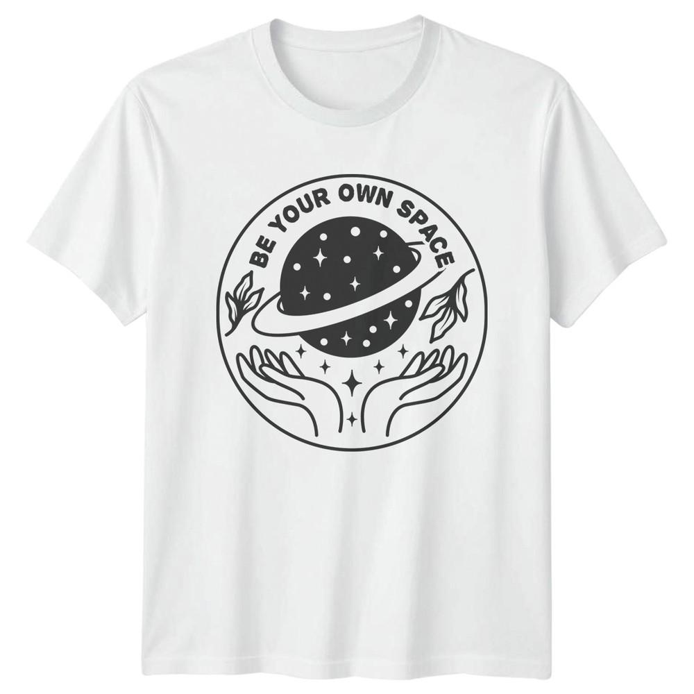 Be Your Own Space TShirt Celestial Aesthetic Wellness Birthday S