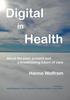Kniha Digital In Health : About a Breathtaking Future of Healthcare