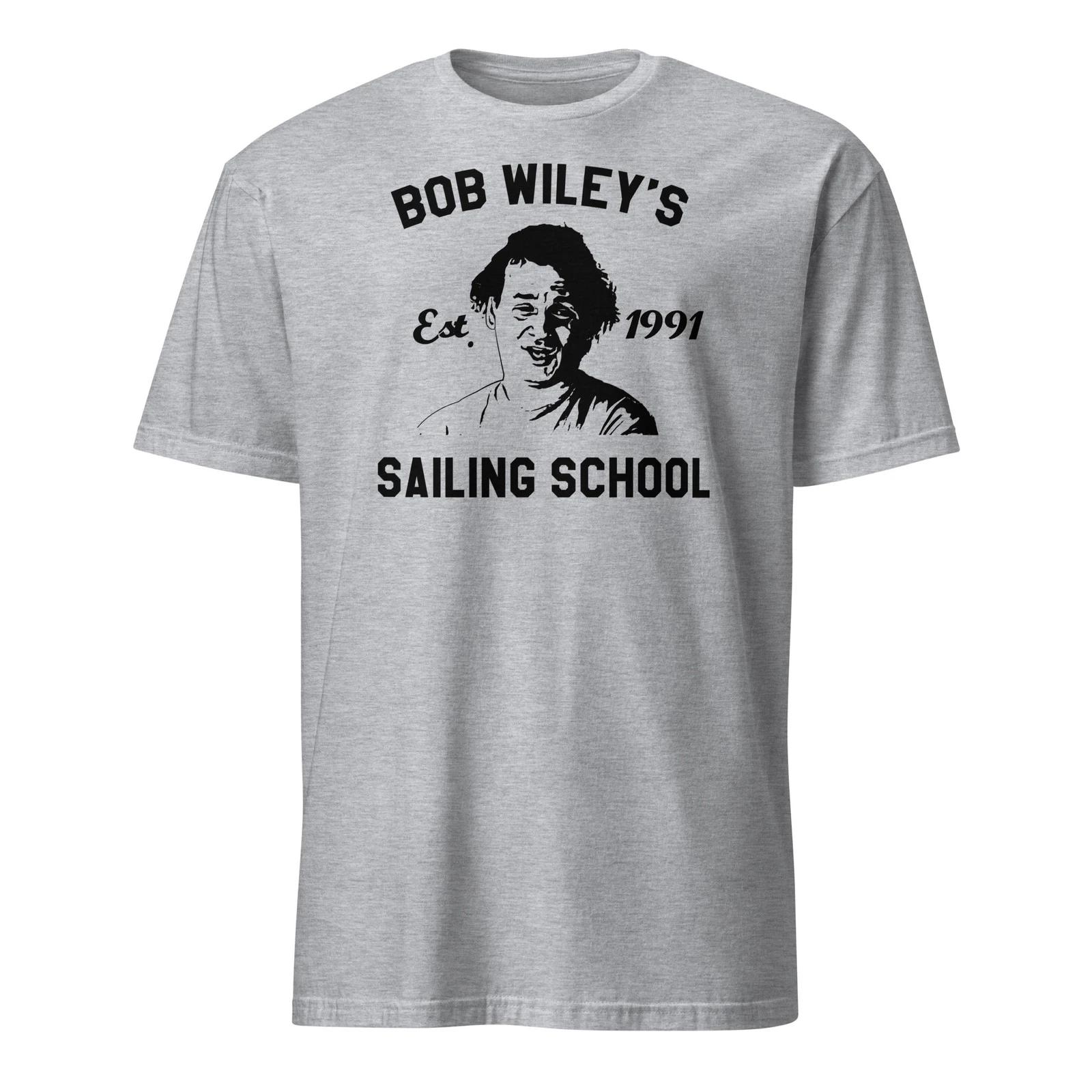Bob Wiley s Sailing School - What About Bob? Unisex T-Shirt 3XL