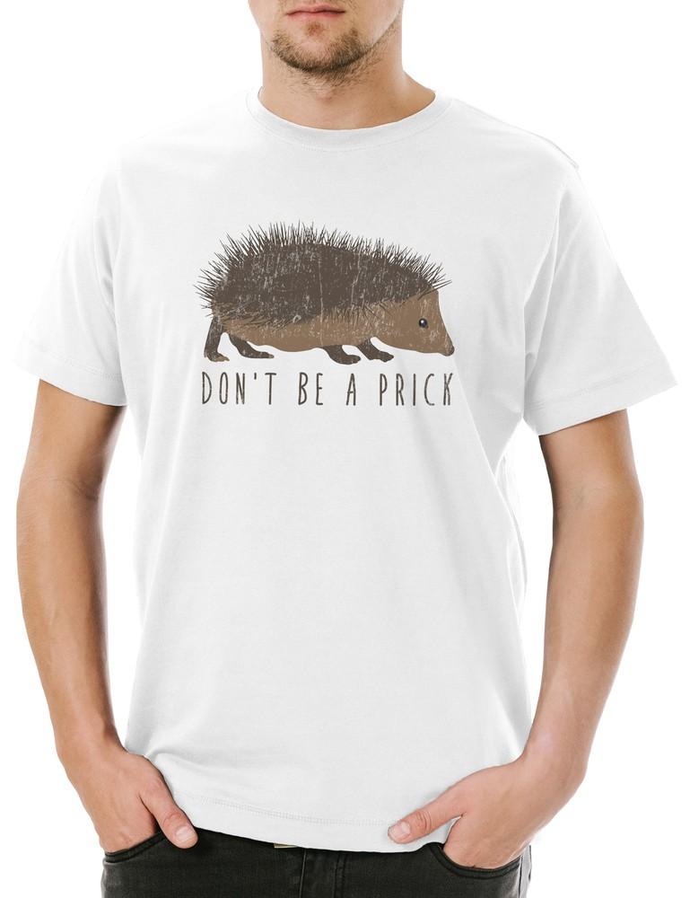

Don t Be A Prick Men s T-Shirt Fun Hedgehog Hedgehog Nerve Saw Comedy Comedian 2XL