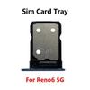 For Oppo Reno 6 Reno6 Z Lite 4G 5G SIM Card Tray Slot Holder Adapter Socket Repair Parts