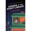 Dinner At the Night Library The Night Library Is No Ordinary Library. Within