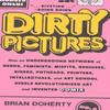 Dirty Pictures by Brian Doherty Paperback Book 9781419750472