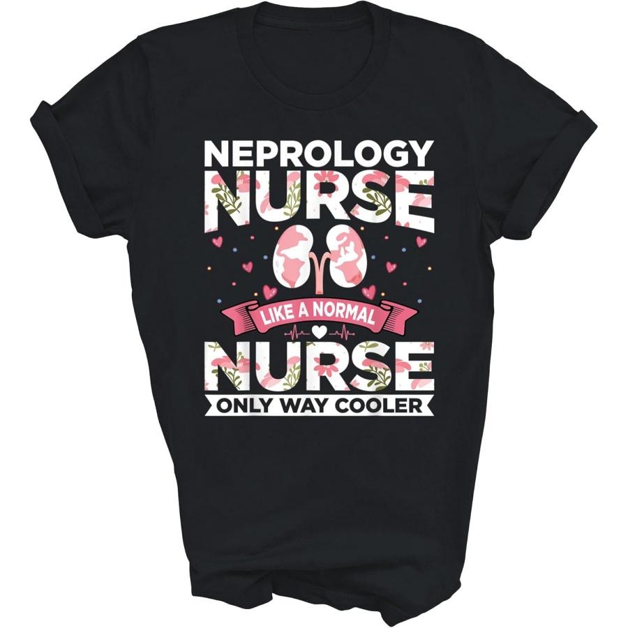 Above Good Tee Funny Dialysis Quotes Nephrology Nurse Like A Normal Nursing Unisex Shirt Gift Women Men T-Shirt (Black;M) XXXXXL разноцветный