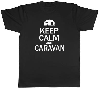 Keep Calm and Caravan Camper Mens Womens T-Shirt Camping Road Trip Mobile Home