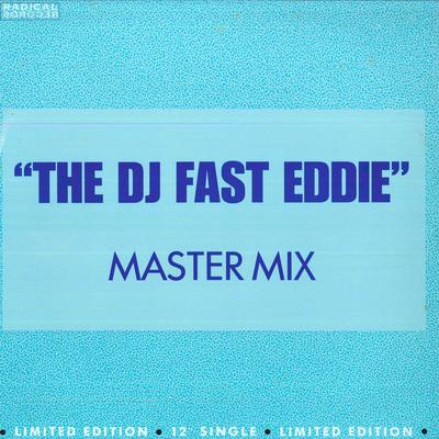 12inch Record "FAST" EDDIE SMITH - Fast Eddie (Master Mix) RADICAL5 Radical Records 1989 UK Dance & Electronica Used
