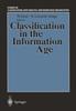 The Classification In the Information Age : Proceedings of the 22nd Annual GfKl Conference, Dresden, March 4-6, 1998 Book
