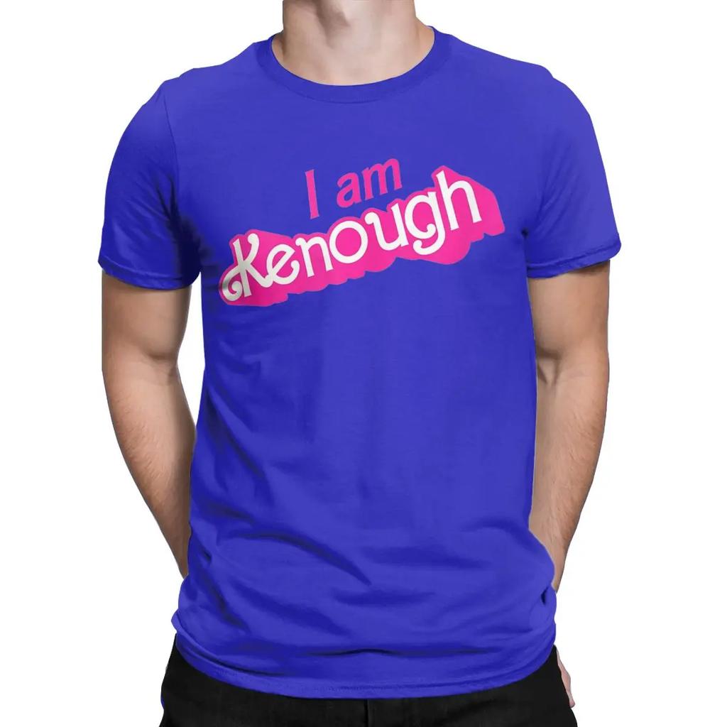 Fashion I Am Kenough Funny Saying T-Shirts for Men O Neck Cotton T Shirt Short Sleeve Tees Birthday Present Clothing