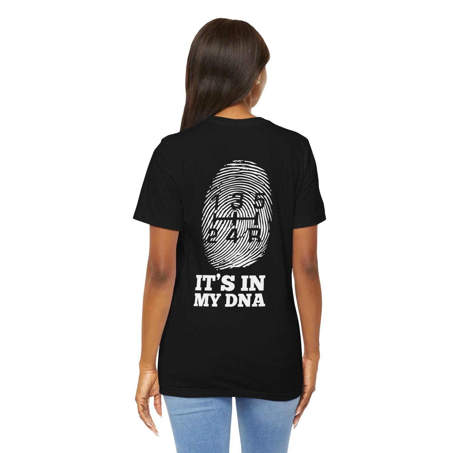 It Is In My DNA Shifter Car T-Shirt, Car Guy Gift 2XL