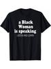 Casual Sports T-T-Shirt - "A Black Woman Is Speaking" Print