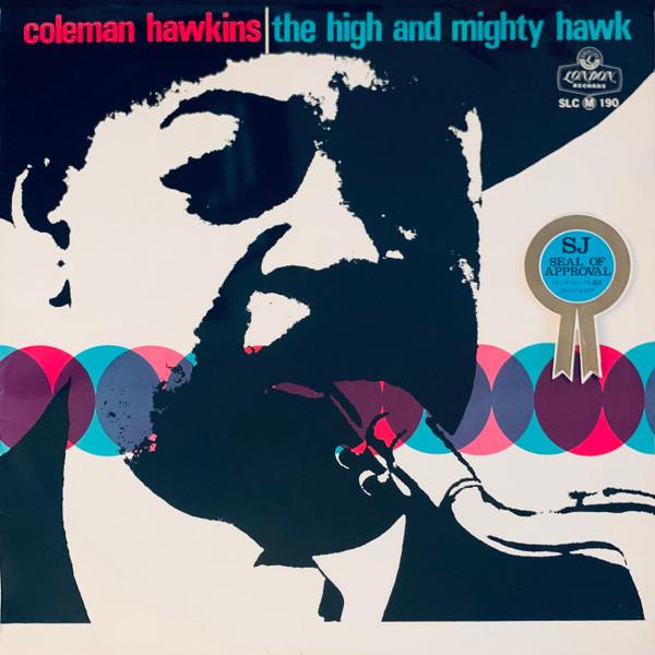 

LP Пластинка COLEMAN HAWKINS - High And Mighty Hawk SLC190 LONDON 1968 Япония Джаз Б/У