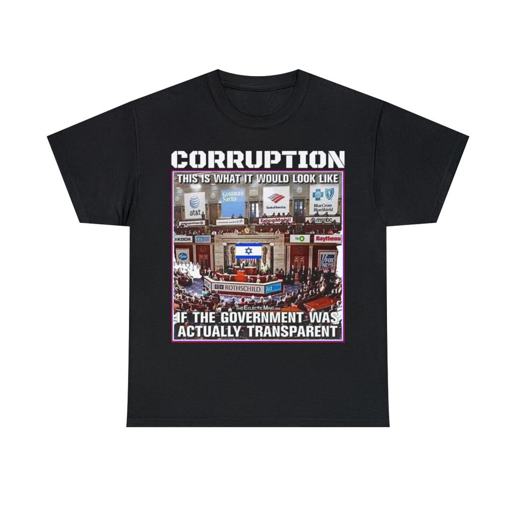 Corruption What It Looks Like To Have Transparent Government Short Sleeve Tee