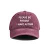 Please Be Patient I Have Autism Baseball Cap Distressed Hats Cap Men Retro Outdoor Summer Adjustable Hat MZ-284