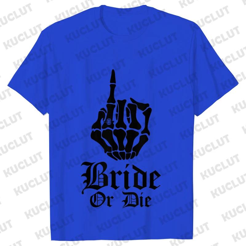 Punk Rock Bachelorette Party Blouse Team Bride or Die T-shirt Bridal Shower Wedding EVJF Tees Single Farewell Skull Graphic Tops