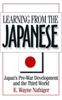The Learning from the Japanese : Japan's Pre-war Development and the Third World Book