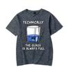 Y2k T Shirt for Men Physics Technically The Glass Is Always Graphic T Shirts Tops Short Sleeve T Shirt Harajuku Fashion T-shirts